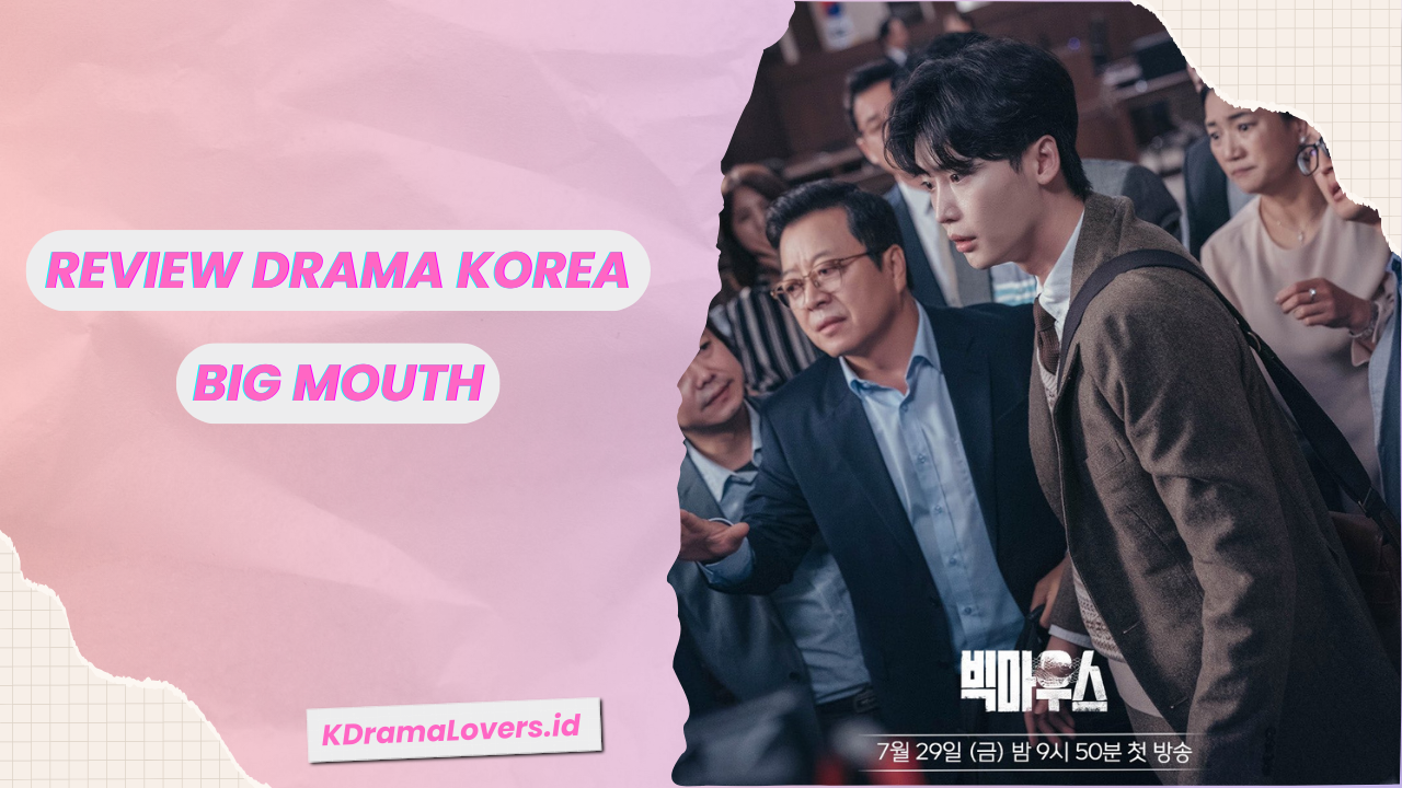 Drama Korea Big Mouth