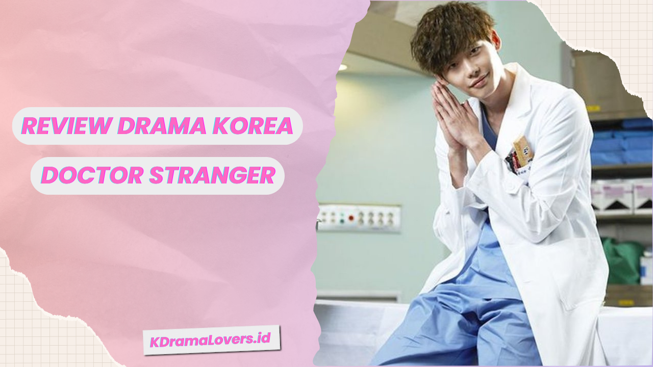 Drama Korea Doctor Stranger