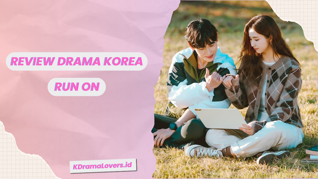 Drama Korea Run On
