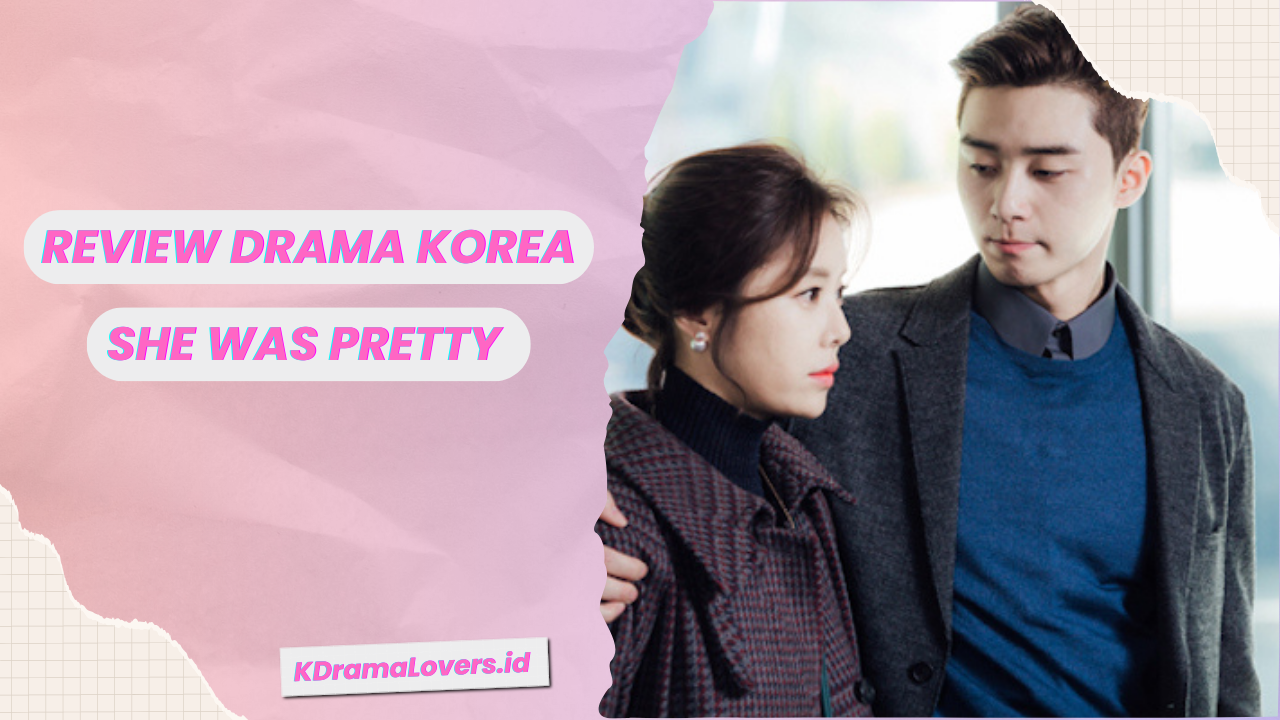Drama Korea She Was Pretty
