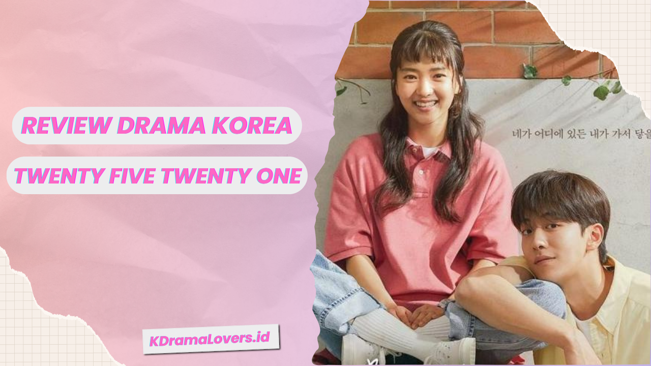 Drama Korea Twenty Five Twenty One