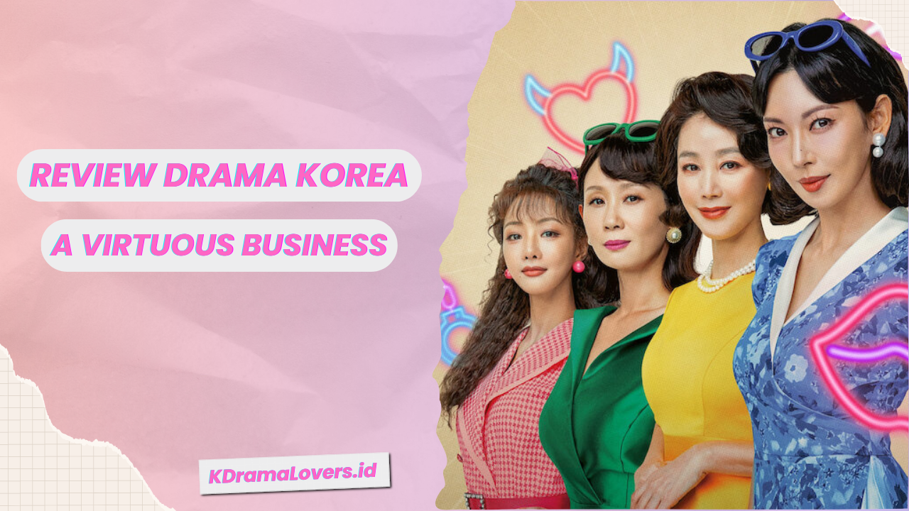 Drama Korea A Virtuous Business