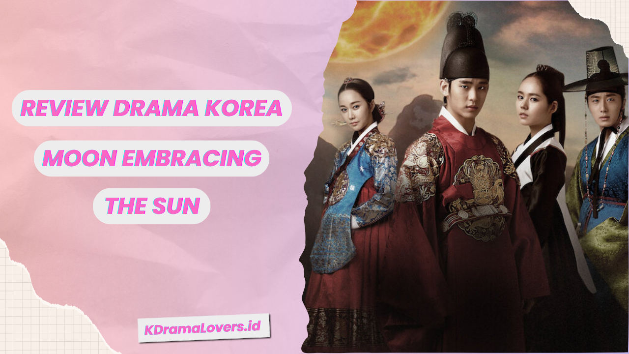 Drama Korea Moon Embracing The Sun